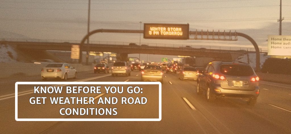 Cars drive on a freeway and text reads Know before you go: get weather and road conditions