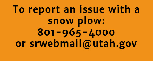 Text reads to report an issue with a snow plow, 801-965-4000 or srwebmail@utah.gov